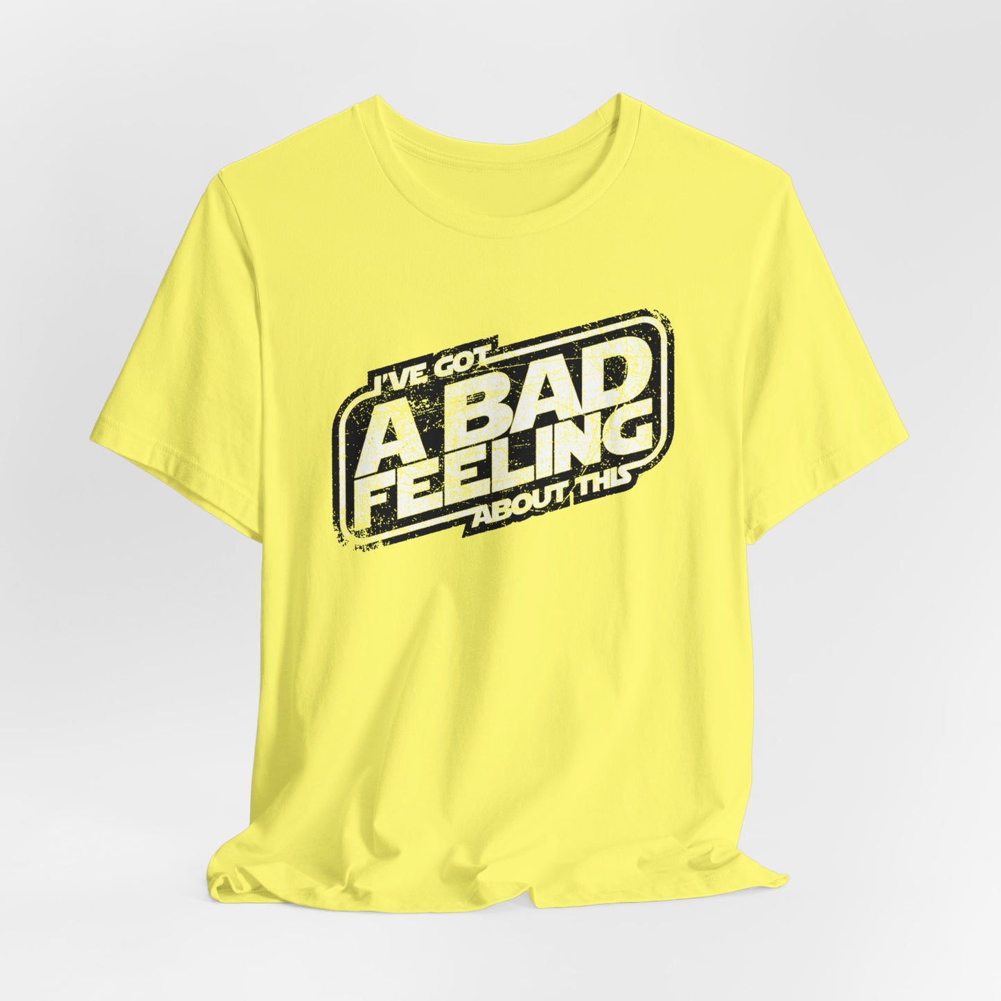 Jedi I've Got A Bad Feeling About This Unisex Jersey Short Sleeve Tee