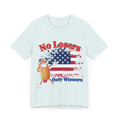 July 4 American Flag No Losers Only Wieners Hot Dog Unisex Short Sleeve Tee