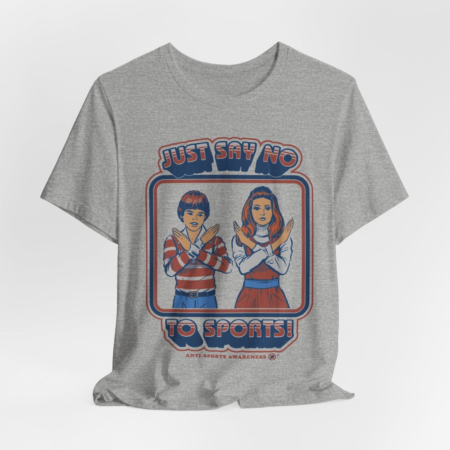 Just Say NO to Sports Anti-Sports Awareness Vintage Unisex Tee