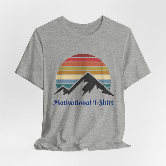 Motivational Unisex T-shirt