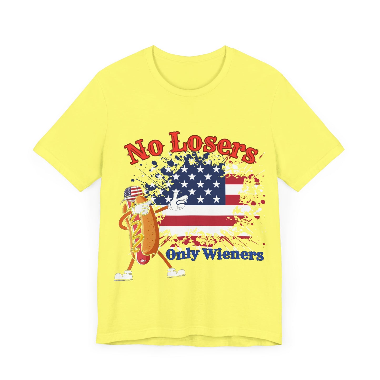 July 4 American Flag No Losers Only Wieners Hot Dog Unisex Short Sleeve Tee