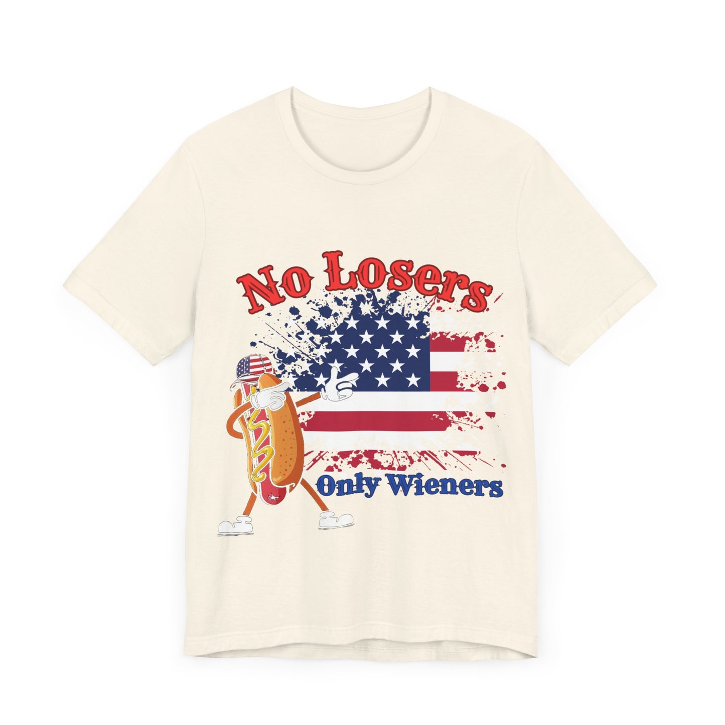 July 4 American Flag No Losers Only Wieners Hot Dog Unisex Short Sleeve Tee