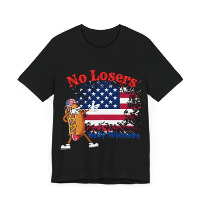 July 4 American Flag No Losers Only Wieners Hot Dog Unisex Short Sleeve Tee