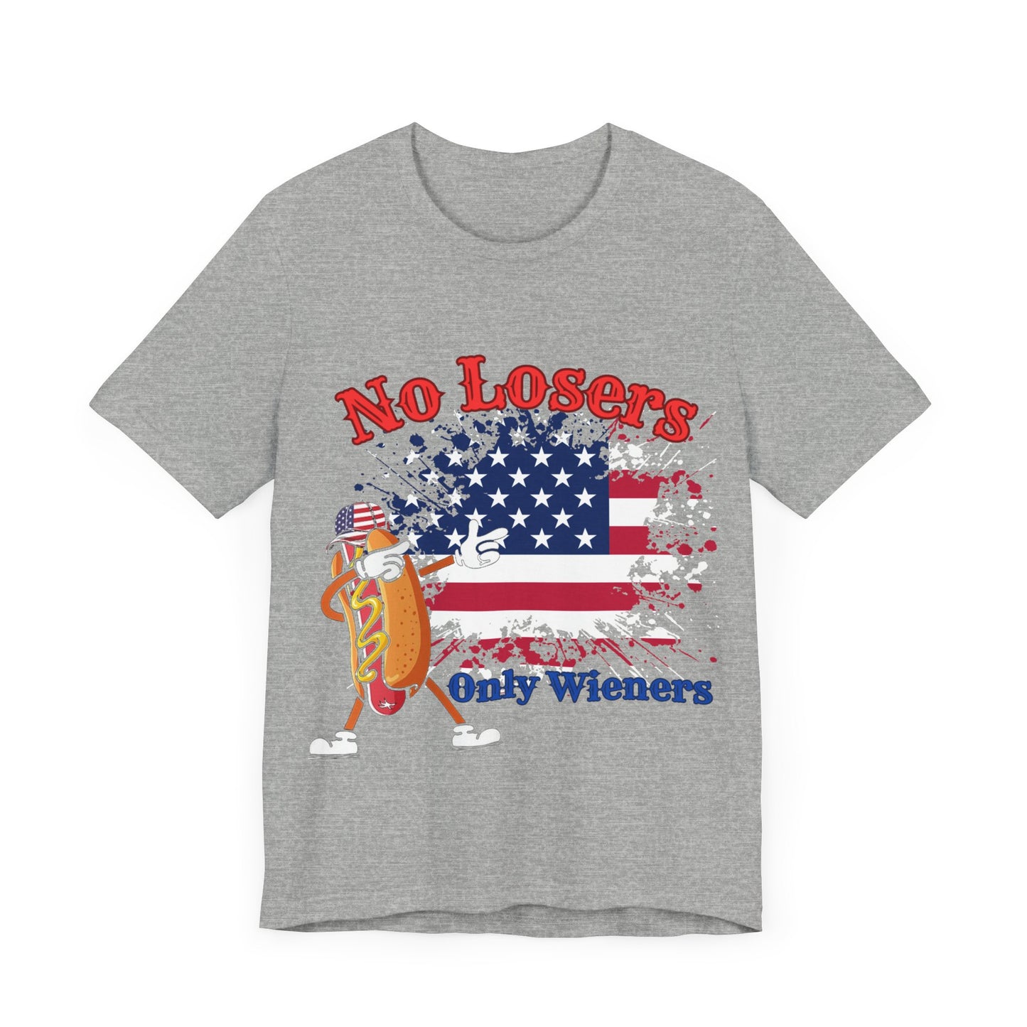 July 4 American Flag No Losers Only Wieners Hot Dog Unisex Short Sleeve Tee