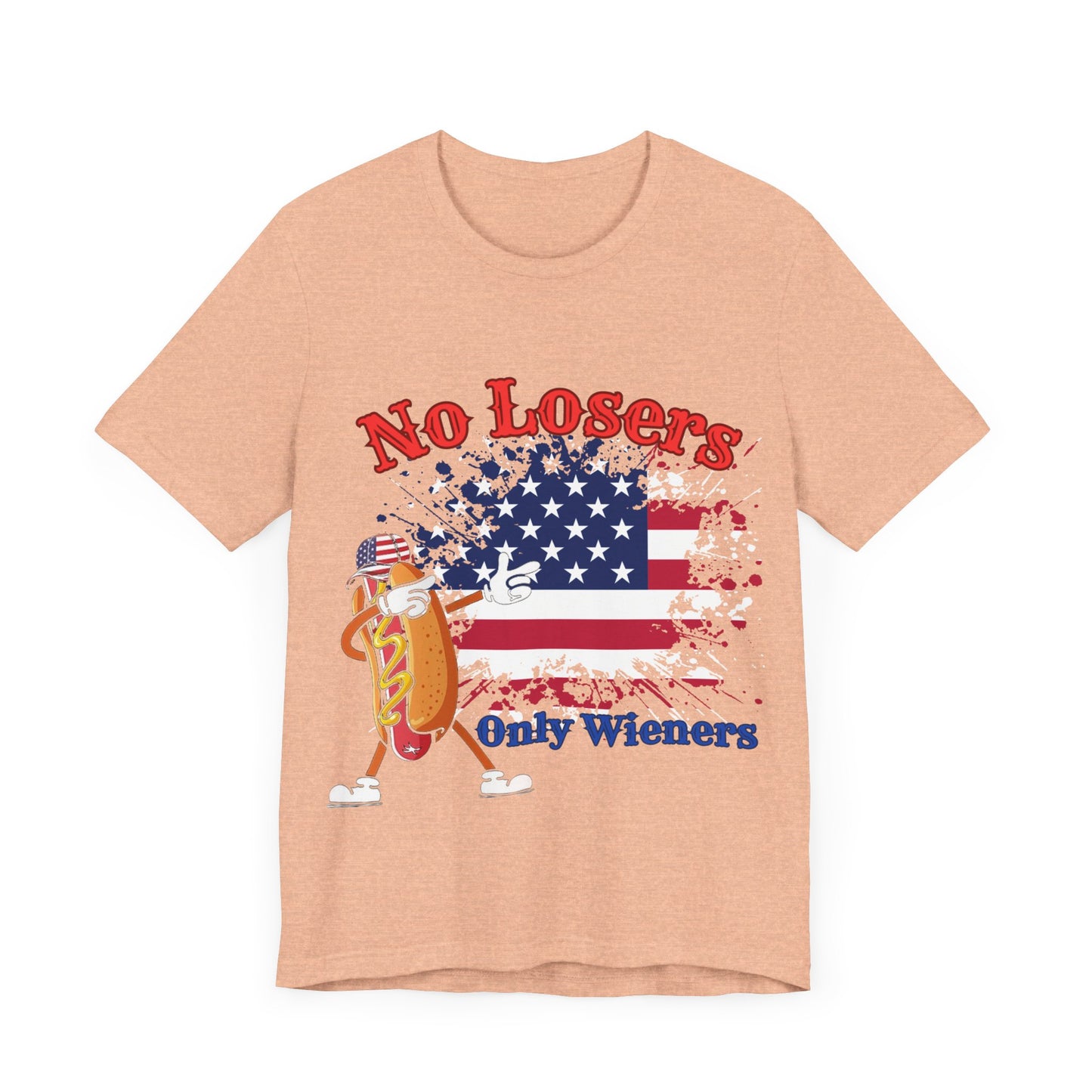 July 4 American Flag No Losers Only Wieners Hot Dog Unisex Short Sleeve Tee