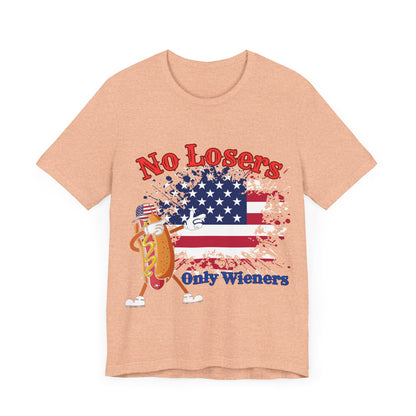 July 4 American Flag No Losers Only Wieners Hot Dog Unisex Short Sleeve Tee