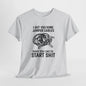 Funny Start Shit Unisex T-Shirt