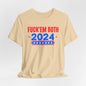 Fuck em Both 2024 Election Bella Canvas Soft Cotton Unisex Tee