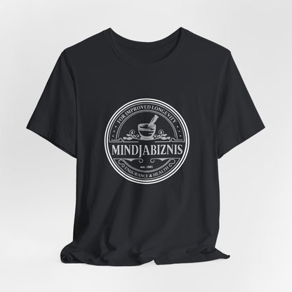 Mind your Business Unisex T-shirt